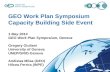 GEO Work Plan Symposium Capacity Building Side Event 1 May 2014 GEO Work Plan Symposium, Geneva Gregory Giuliani University of Geneva UNEP/GRID-Geneva.