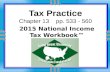 Tax Practice Chapter 13 pp. 533 - 560 2015 National Income Tax Workbook™