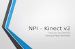 NPI – Kinect v2 Francisco Gea Martínez Francisco Pérez Hernández.