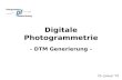 Digitale Photogrammetrie - DTM Generierung - 25. Januar '07.