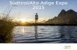 Südtirol/Alto Adige Expo 2015. Live the Balance Alto Adige Südtirol South Tyrol.