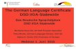 The German Language Certificate DSD I/GA-Statewide Das Deutsche Sprachdiplom DSD I/GA-Statewide Michaela Claus-Nix, GA DoE Program Specialist Petra Reuter,