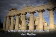 kulturelles Leben Griechenlands: z.B. Bildhauerei, Literatur, Philosophie, Naturwissenschaft, sowie Architektur griechische Architektur: Griechenland,