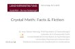 Crystal Meth: Facts & Fiction Dr. med. Robert Hämmig, FMH Psychiatrie & Psychotherapie Leitender Arzt Schwerpunkt Sucht Universitätsklinik für Psychiatrie.