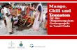 Mango, Chili und Tomaten Adventsaktion für das Olugamangalam- Gartenprojekt in Tamil Nadu.