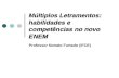 Múltiplos Letramentos: habilidades e competências no novo ENEM Professor Nonato Furtado (IFCE)