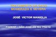 TRATAMENTO DA SAOS MODERADA E SEVERA JOSÉ VICTOR MANIGLIA JOSÉ VICTOR MANIGLIA FAMERP – SÃO JOSÉ DO RIO PRETO FAMERP – SÃO JOSÉ DO RIO PRETO.