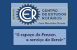O Papel do Rotary nos Serviços à Comunidade Eduardo Vasco Vice-presidente 2011-2012 Instrutor do Clube 2011-2012 RCRJ Maracanã.