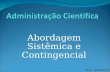 Abordagem Sistêmica e Contingencial TGA - GRUPO 05.