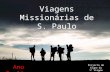 Viagens Missionárias de S. Paulo Ano Paulino Projecto do Grupo da 1ª Viagem.