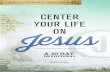 Jesus-Centered Devotions: Center Your Life on Jesus