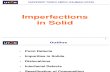 Lecture 1 - Imperfections in Solid