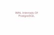 Internals of PostgreSQL Wal