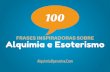 [Alquimia Operativa]eBook 100 Frases Inspiradoras de Alquimia e Esoterismo