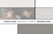 Martha Marcy May Marlene - Press Kit