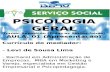 Serviço Social - Psicologia Geral - Aula 01 - 04 03 2016