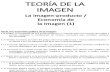 6.1. TEORÍA DE LA IMAGEN-Imagen-producto (1)