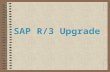 SAP R3 Upgrade