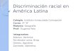 Discriminación racial en América Latina (TERMINADA).pptx