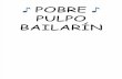 Pobre Pulpo Bailarin