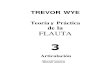 JPR504 - Teoría y Práctica de La Flauta - Vol. 3 Articulación - Flauta Traversa - Trevor Wye
