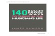 140 Bullet Proof Ways to Thrive in the Musician's Life