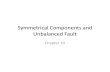 Chapter 10 Sym Comp and Unbalanced Fault(2)
