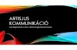 Tóth Péter Benjamin: Artisjus Kommunikáció (Tagértekezleti tájékoztató)