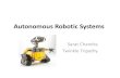 Autonomous Robotic Systems