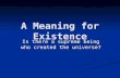 A Meaning for Existence