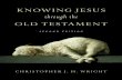 Knowing Jesus Through the Old Testament, 2nd Edition by Christopher J. H. Wright - EXCERPT