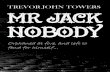 Mr Jack Nobody by Trevor John Towers