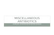 Misc Antibiotics