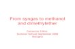 From Syngas to Methanol and Dymethylether