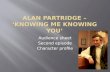 Alan Partridge – ‘Knowing Me Knowing You