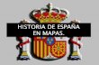 Historia España Mapas