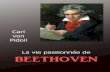 Carl von Podill - La vie passionnée de Beethoven.pdf