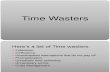 Timewastersandprocrastination1 Introductiontostressmanagement Days6!9!101105010821 Phpapp02