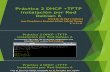 Practica 2 DHCP + TFTP: Instalación por Red