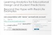 Learning Analytics for Educational Design and Student Predictions: Beyond the Hype with Real-Life Examples  (179547767)