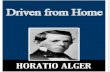 Driven From Home - Horatio Alger