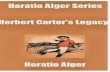 Herbert Carter's Legacy - Horatio Alger