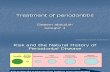 Risk and Risk and Periodontal Disease ManagementPeriodontal Disease Management