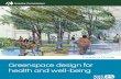 Greenspace Design for Health and Wellbeing