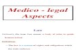Medico - Legal Aspects