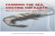 Farming the Sea Costing the Earth