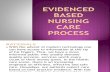 Evidenced Based Nursing Care Process
