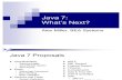 Java 7 Whats Next