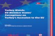 Turkey Watch_EU Member States Perceptions on Turkey’s Accession to the EU