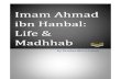 Imam Ahmad Ibn Hanbal : Life & Madhhab